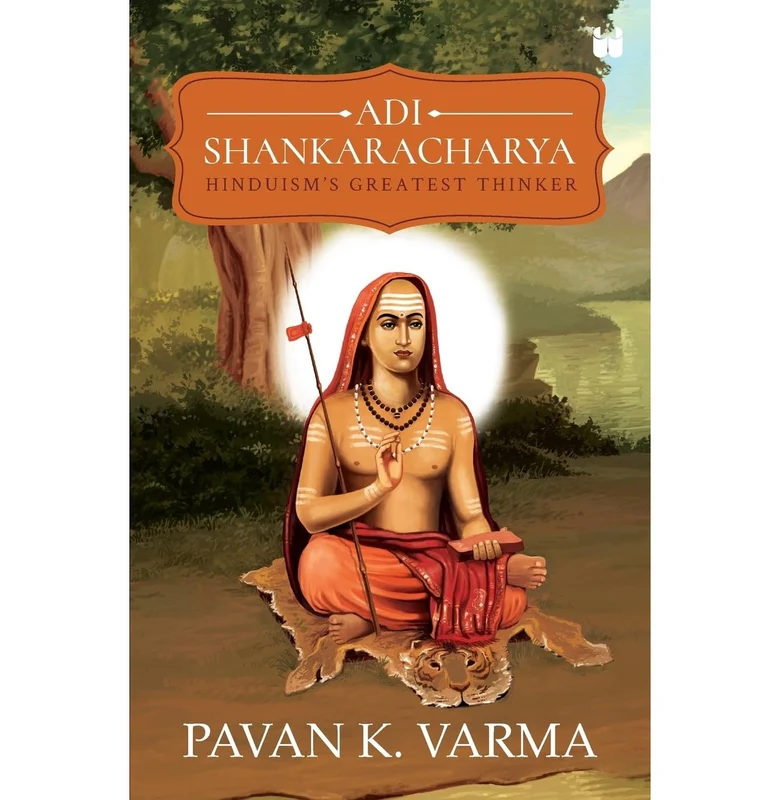 Adi Shankaracharya: Hinduism's Greatest Thinker