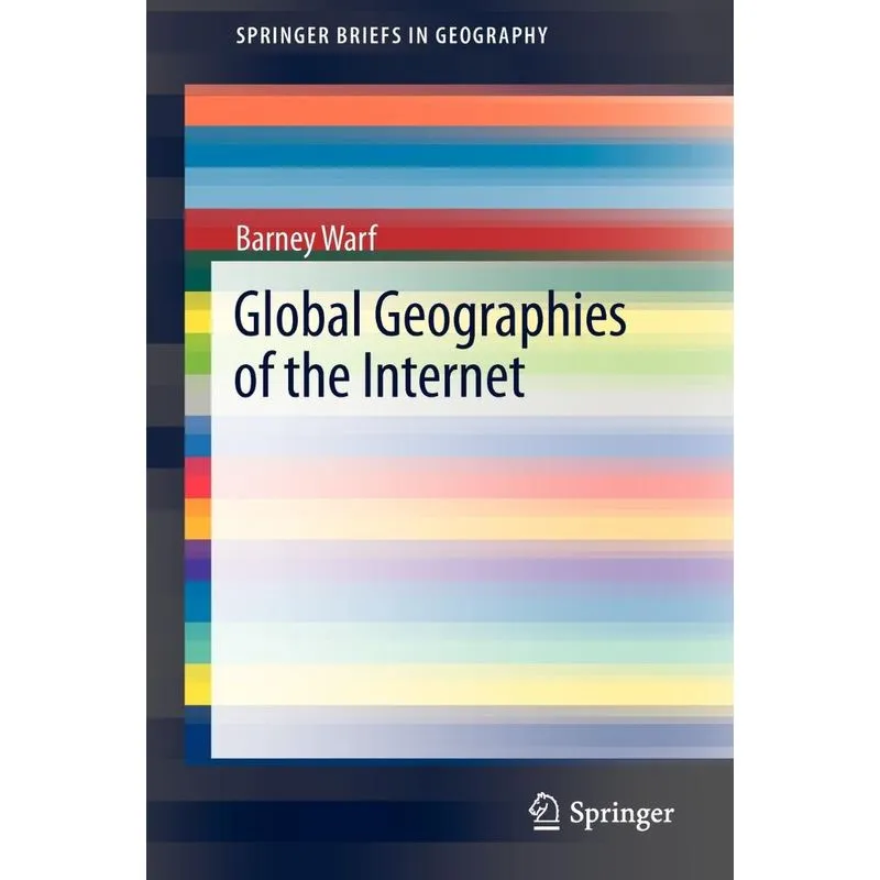 Global Geographies of the Internet