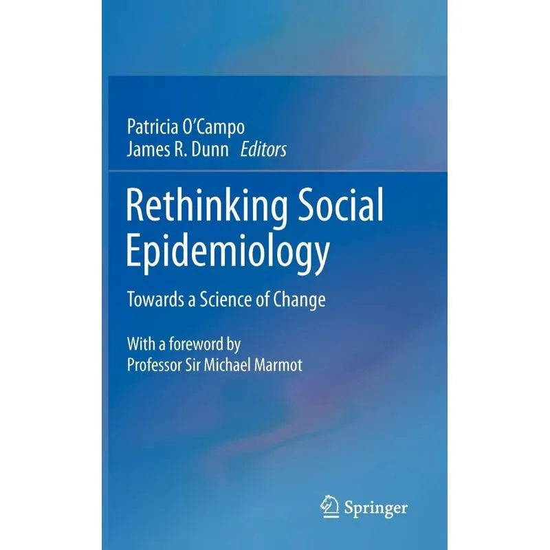 Rethinking Social Epidemiology