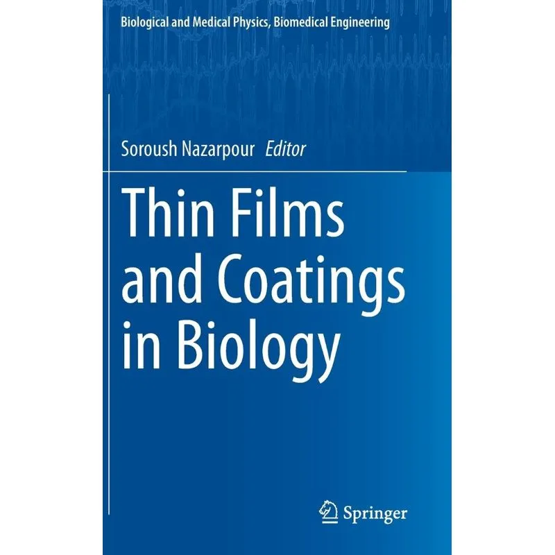 Thin Films and Coatings in Biology