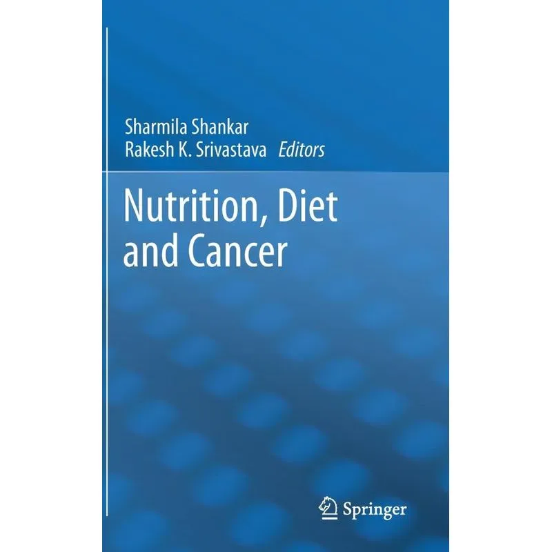 Nutrition, Diet and Cancer