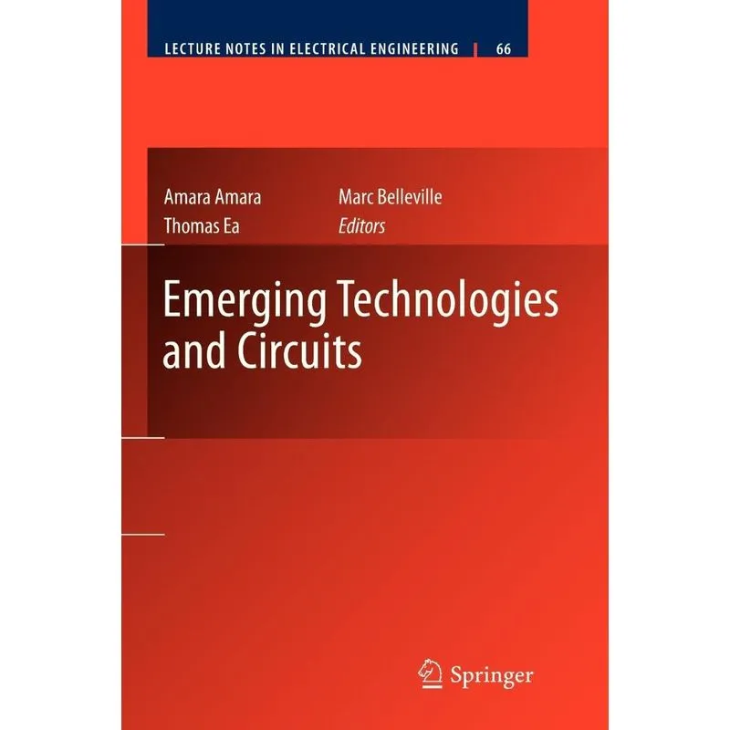 Emerging Technologies and Circuits