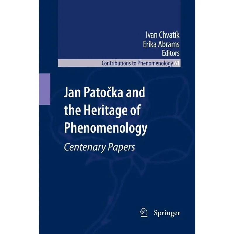 Jan Patocka and the Heritage of Phenomenology