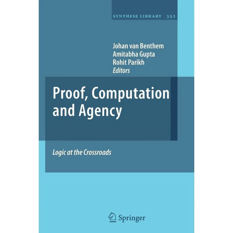 Proof, Computation and Agency