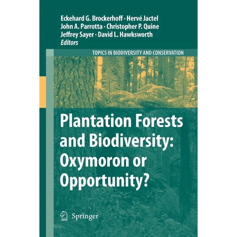 Plantation Forests and Biodiversity