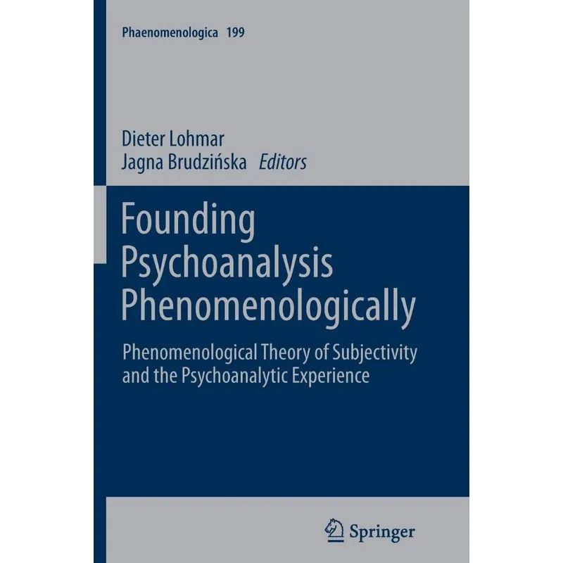 Founding Psychoanalysis Phenomenologically