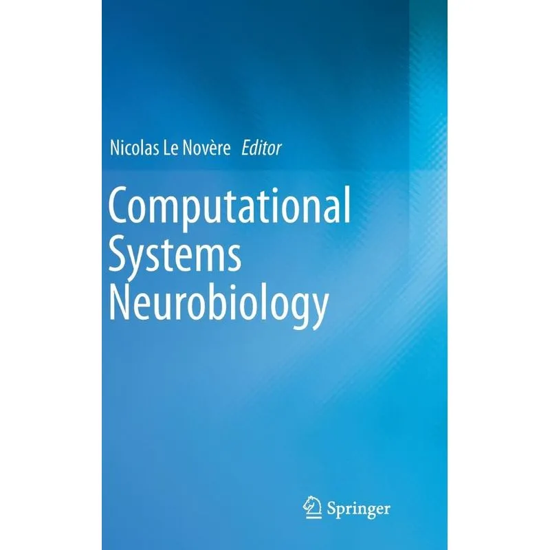 Computational Systems Neurobiology