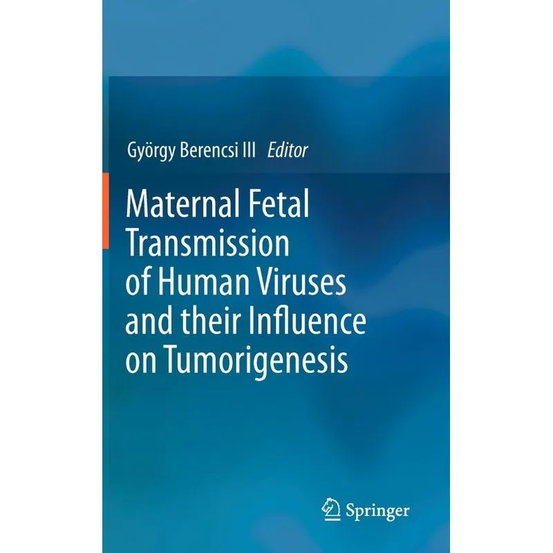Maternal Fetal Transmission of Human Viruses and their Infl