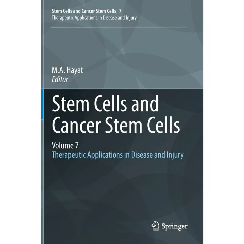 Stem Cells and Cancer Stem Cells, Volume 7
