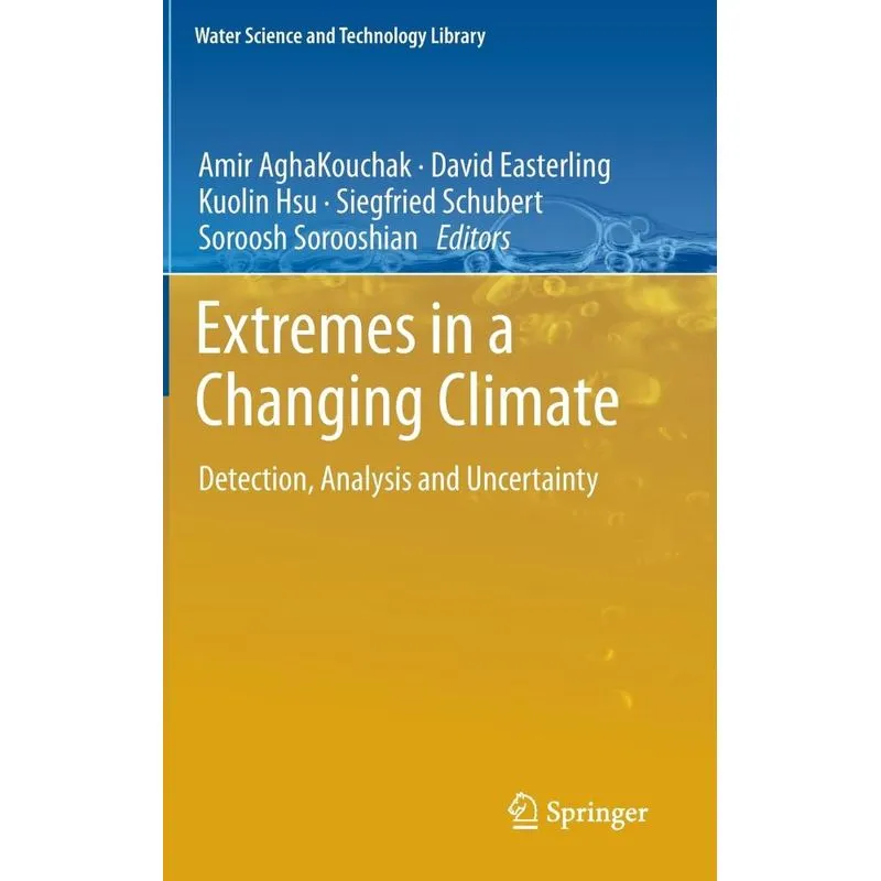 Extremes in a Changing Climate