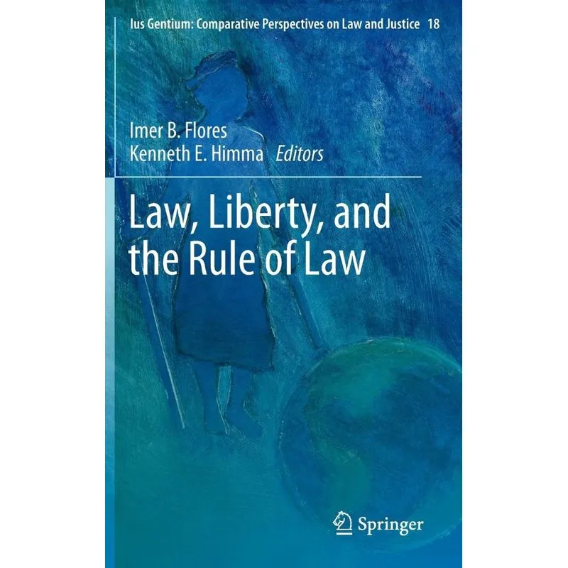 Law, Liberty, and the Rule of Law