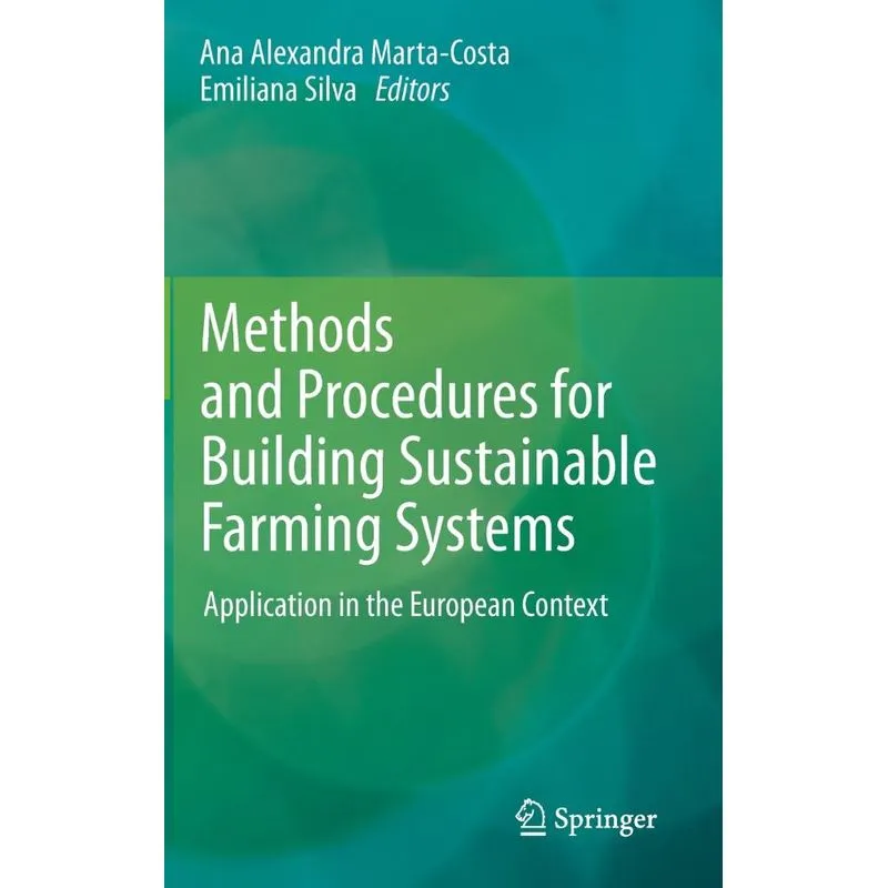 Methods and Procedures for Building Sustainable Farming Sys