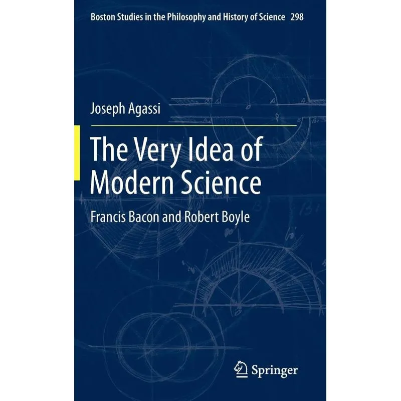 The Very Idea of Modern Science