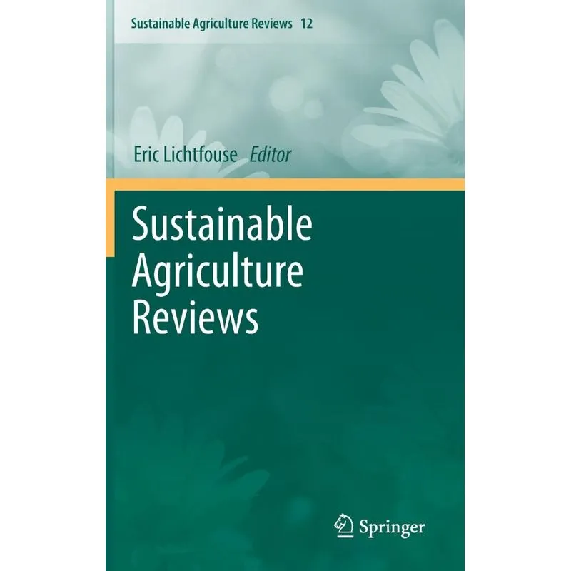 Sustainable Agriculture Reviews
