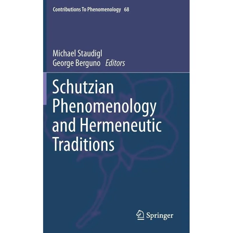 Schutzian Phenomenology and Hermeneutic Traditions
