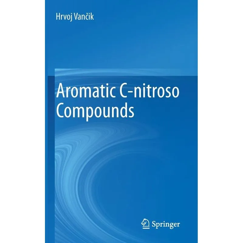 Aromatic C-Nitroso Compounds