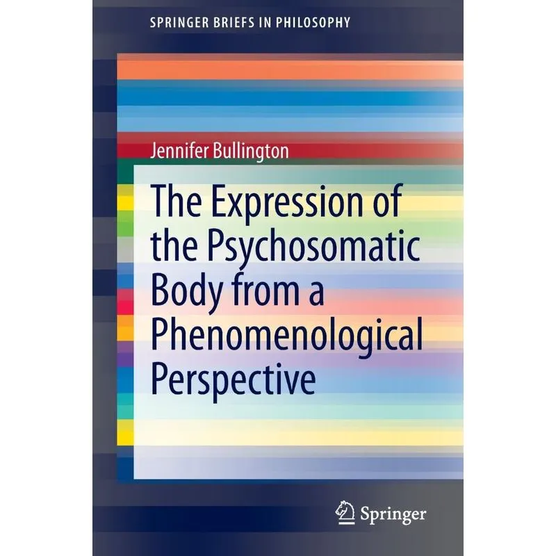 The Expression of the Psychosomatic Body from a Phenomenological Perspective