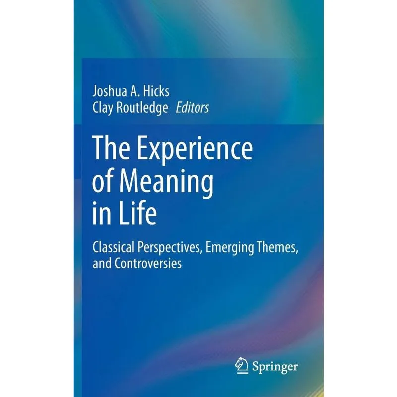 The Experience of Meaning in Life