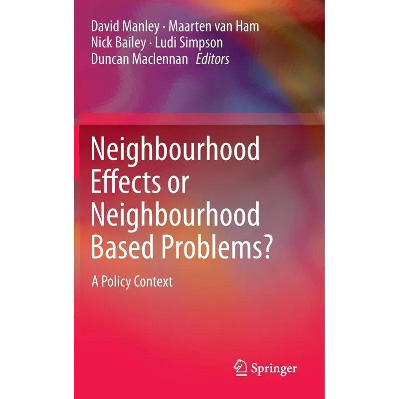 Neighbourhood Effects or Neighbourhood Based Problems?