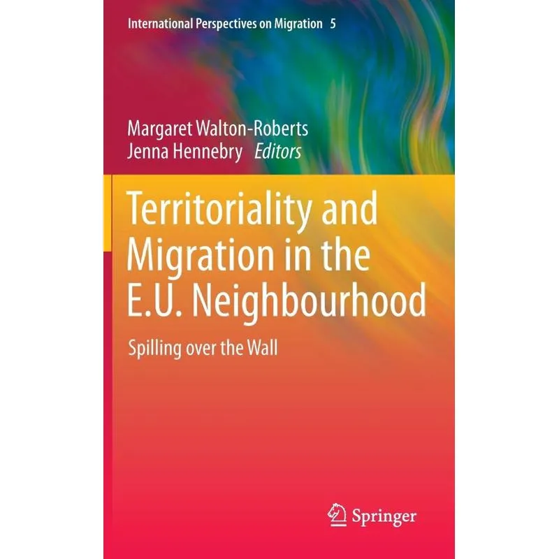 Territoriality and Migration in the E.U. Neighbourhood