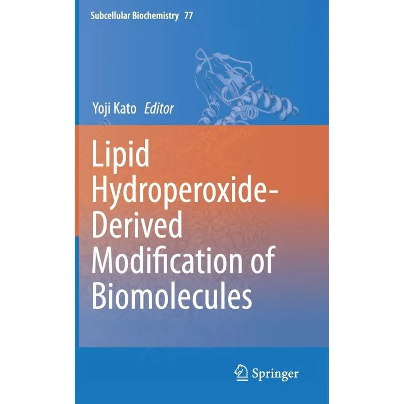 Lipid Hydroperoxide-Derived Modification of Biomolecules