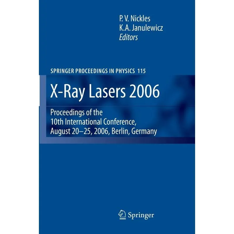 X-Ray Lasers 2006