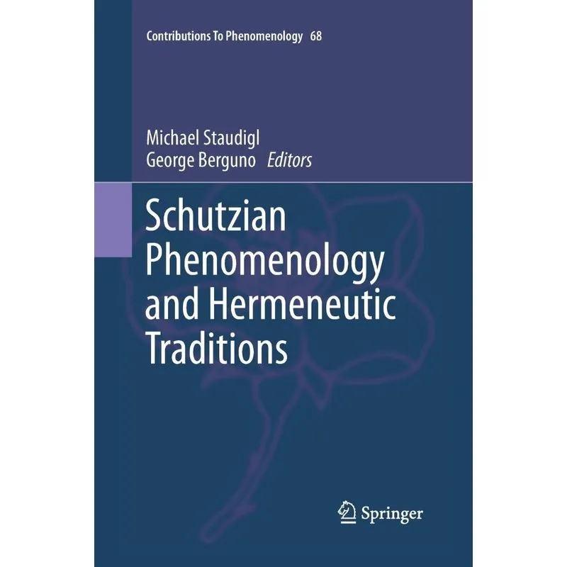 Schutzian Phenomenology and Hermeneutic Traditions