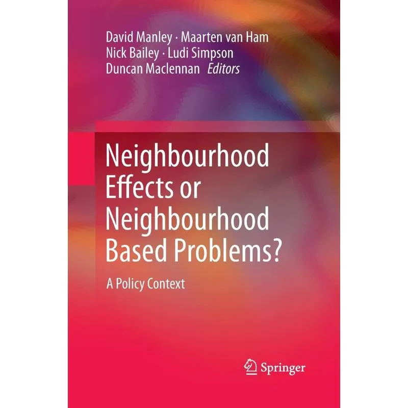 Neighbourhood Effects or Neighbourhood Based Problems?