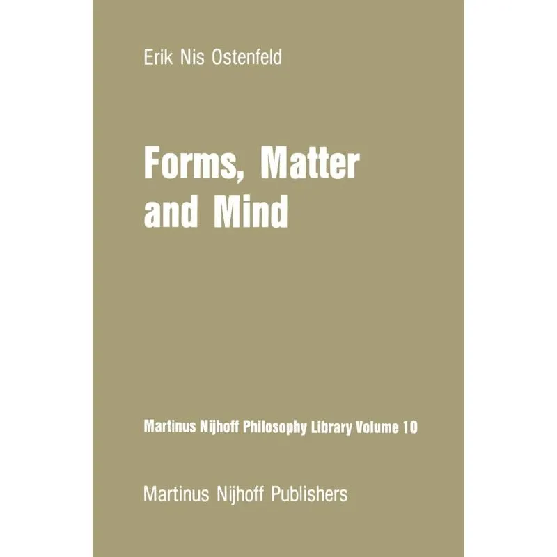 Forms, Matter and Mind