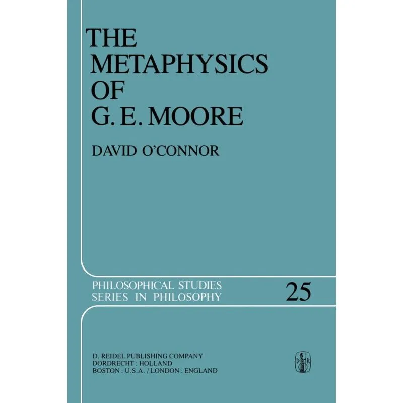 The Metaphysics of G. E. Moore