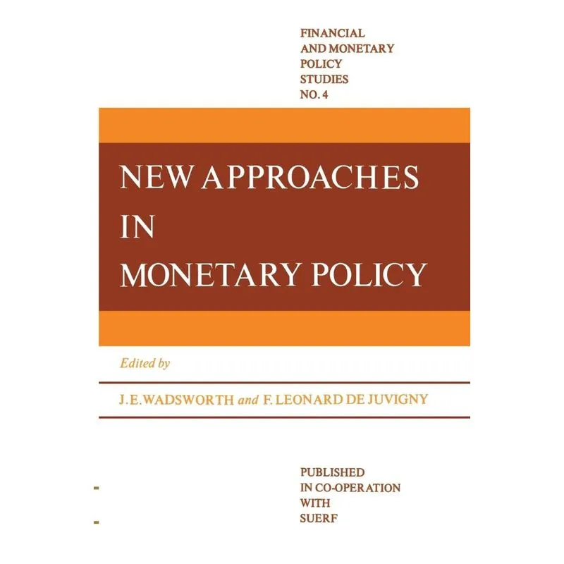 New Approaches in Monetary Policy