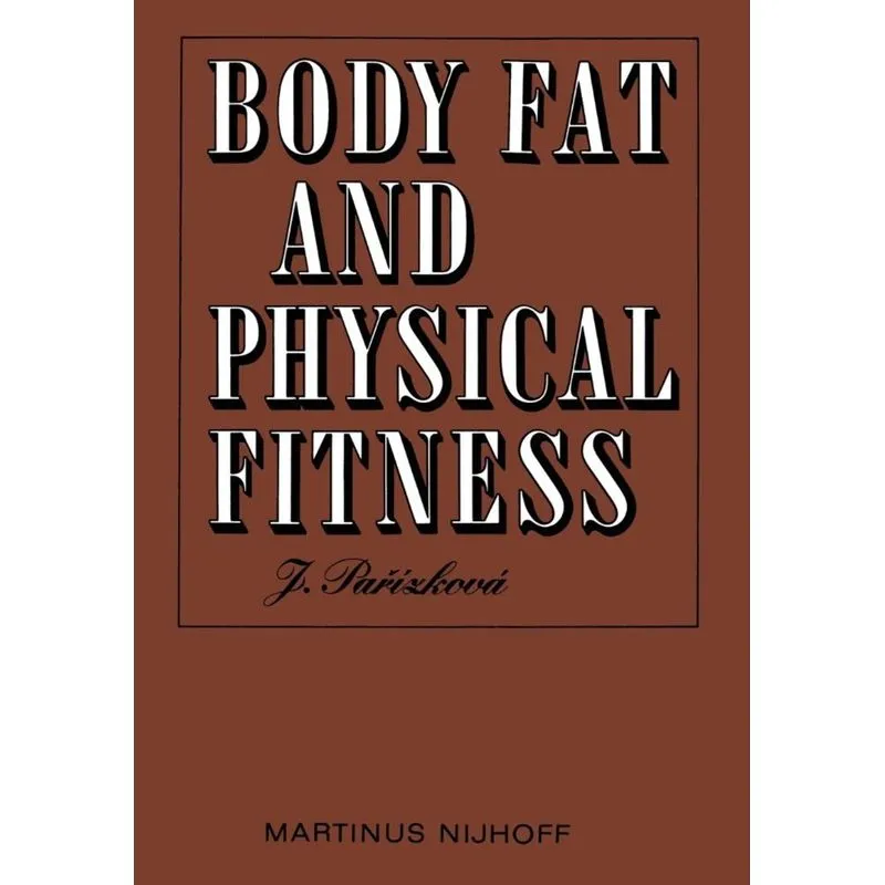 Body Fat and Physical Fitness