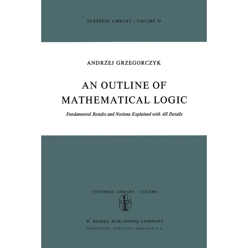 An Outline of Mathematical Logic