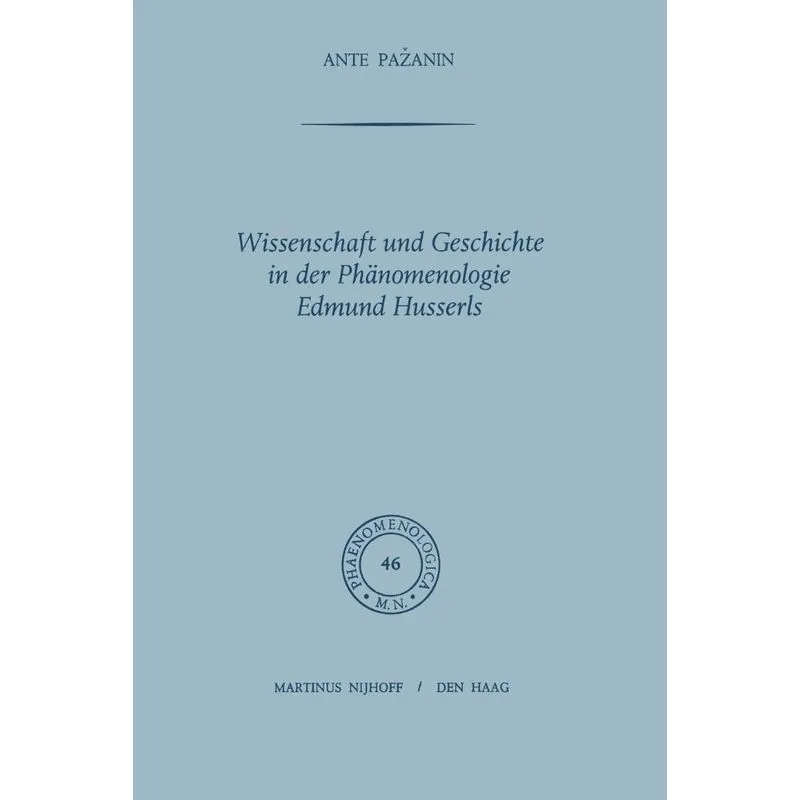 Wissenschaft und Geschichte in der Phänomenologie Edmund Hu