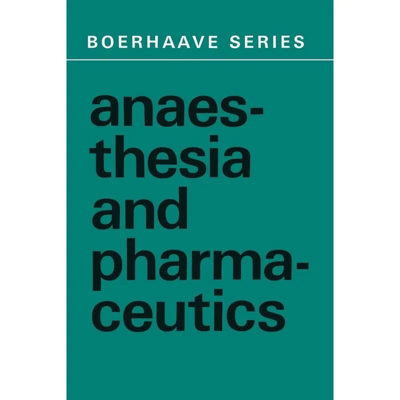 Anaesthesia and Pharmaceutics
