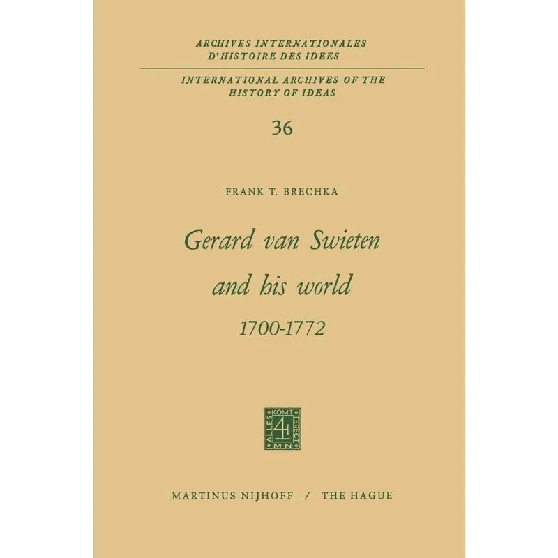 Gerard Van Swieten and His World 1700-1772