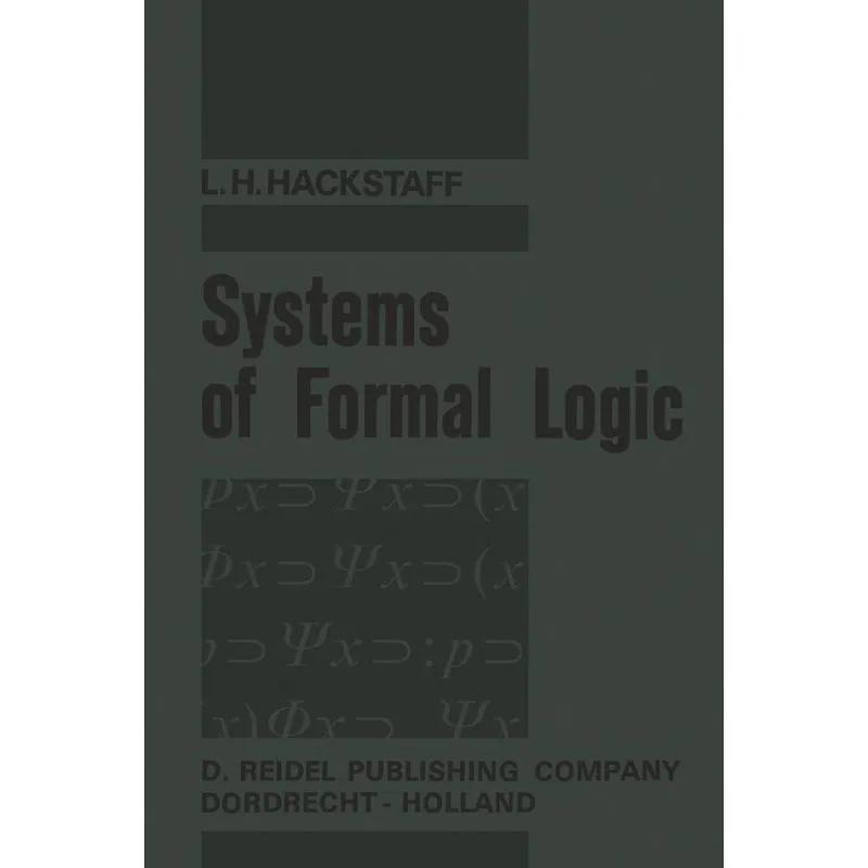 Systems of Formal Logic