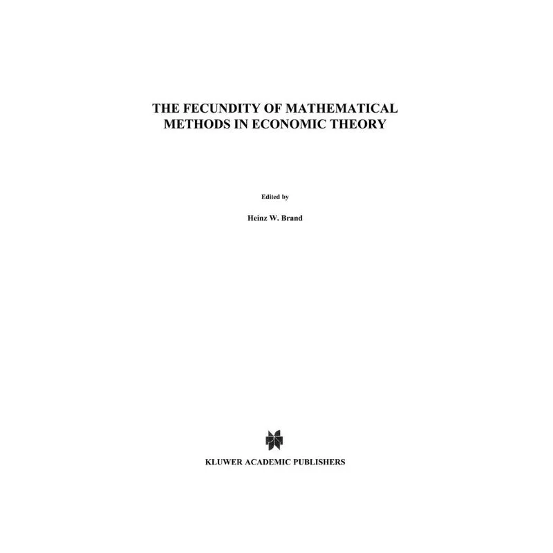 The Fecundity of Mathematical Methods in Economic Theory