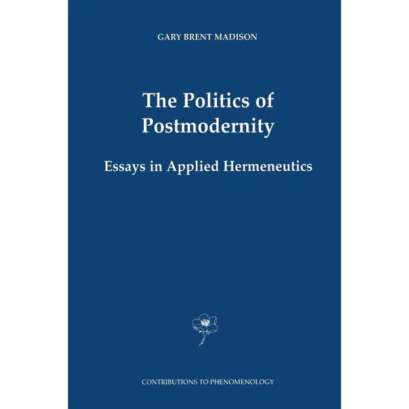 The Politics of Postmodernity