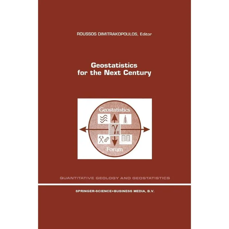 Geostatistics for the Next Century
