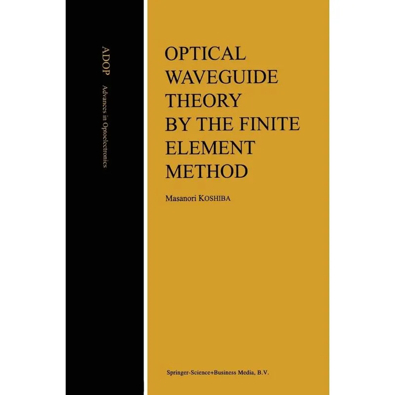 Optical Waveguide Theory by the Finite Element Method