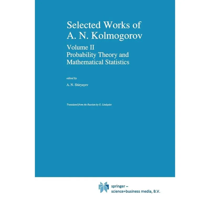 Selected Works of A. N. Kolmogorov