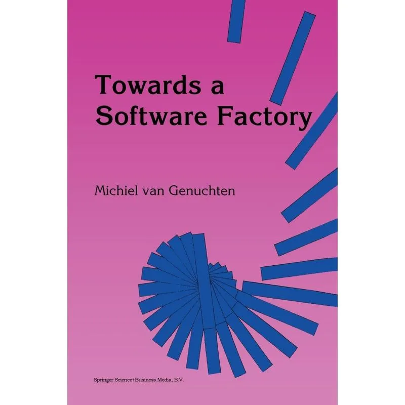 Towards a Software Factory