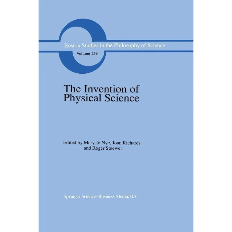 The Invention of Physical Science