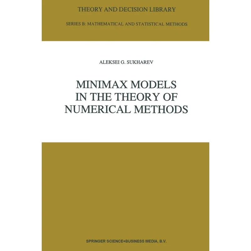 Minimax Models in the Theory of Numerical Methods