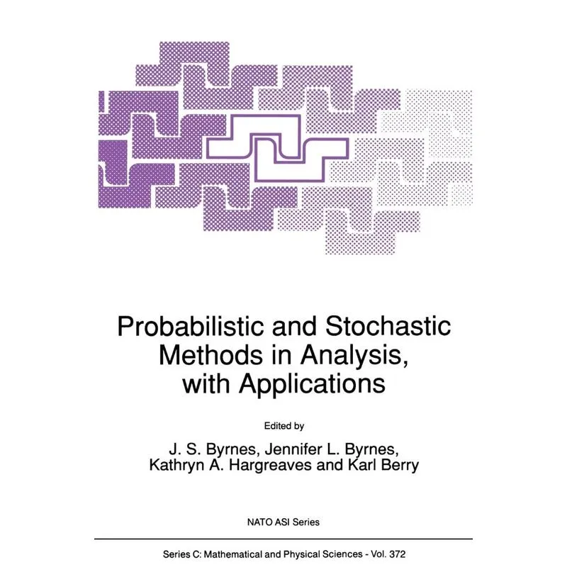 Probabilistic and Stochastic Methods in Analysis, with Appl