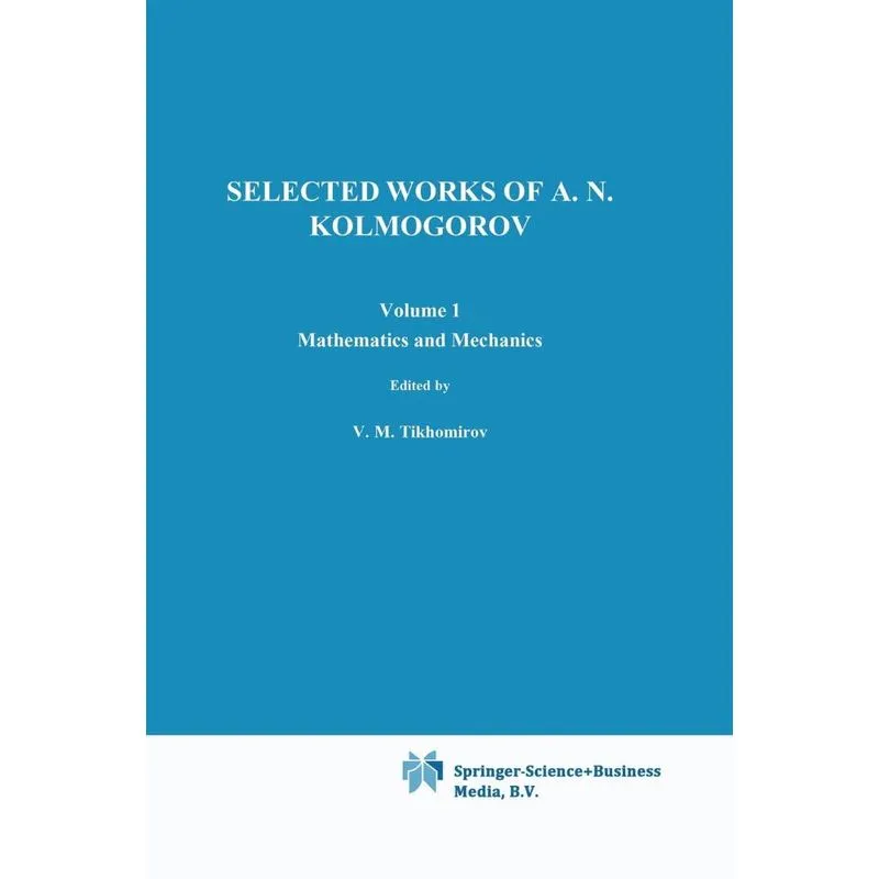 Selected Works of A. N. Kolmogorov