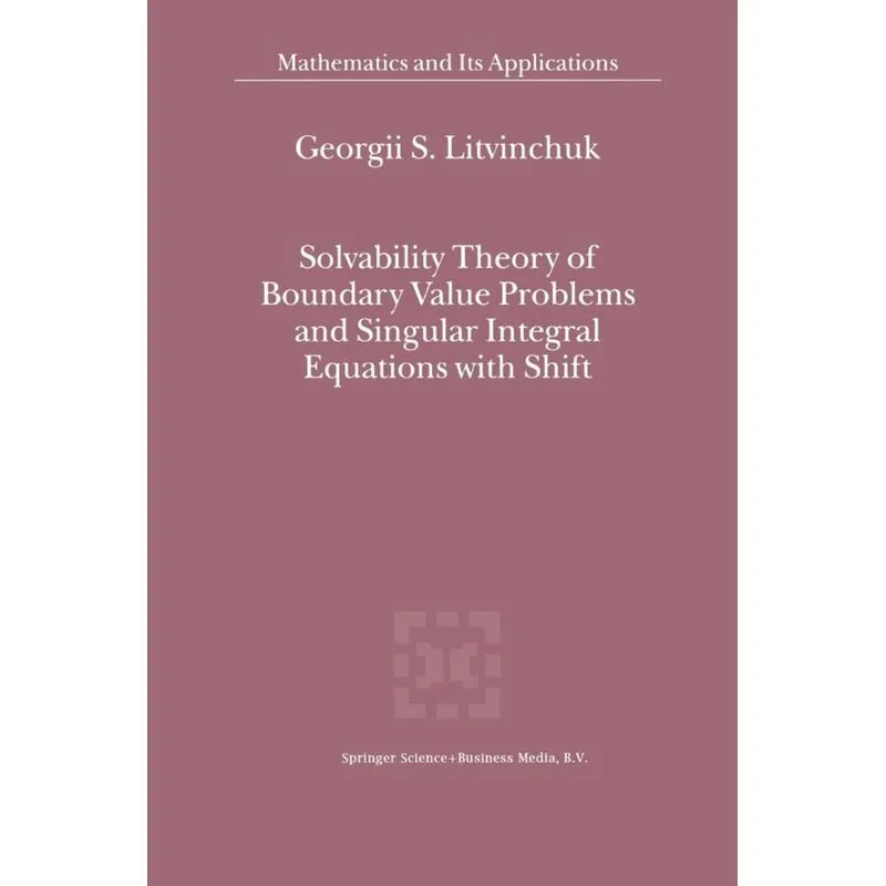 Solvability Theory of Boundary Value Problems and Singular Integral Equations with Shift