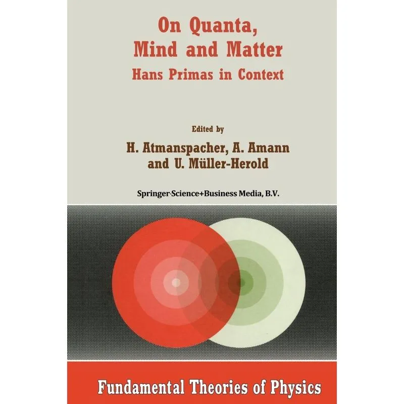 On Quanta, Mind and Matter