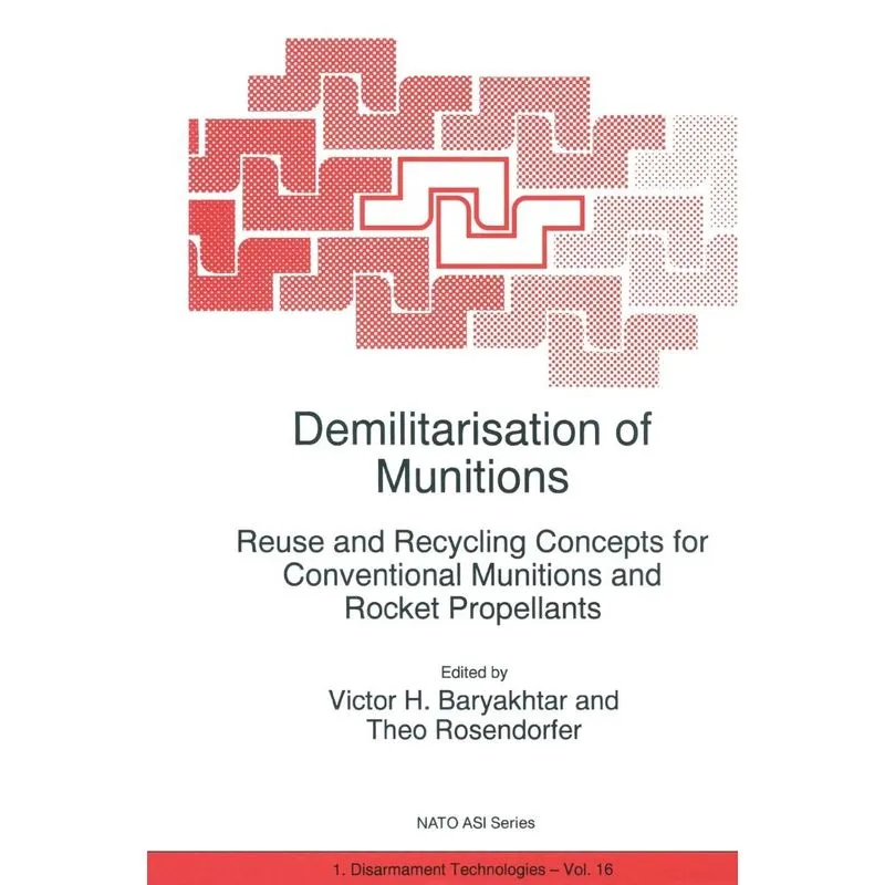 Demilitarisation of Munitions